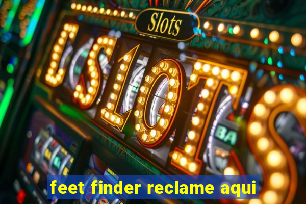 feet finder reclame aqui